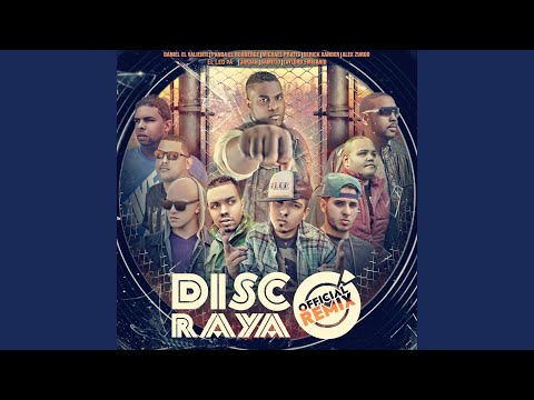 Disco Rayao (Remix) (feat. El Leo Pa, Michael Pratts, Derick Xander, Panda el Boanerge, Taylord...