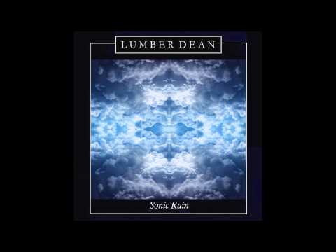 Lumber Dean - Sonic Rain (Original Mix)