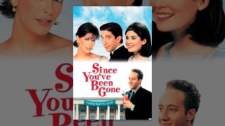 Since You've Been Gone