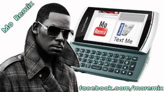 R. Kelly  - Text Me (.. Mo Remix ..)