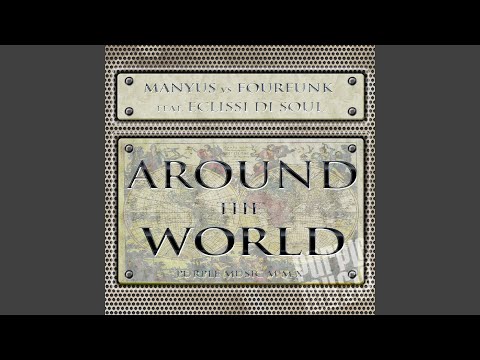 Around the World (Manyus and Misteralf Deep Mix) (feat. Eclissi Di Soul)