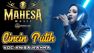 Download lagu Cincin Putih | Anisa Rahma | Mahesa Music Live In Gondang legi Malang mp3