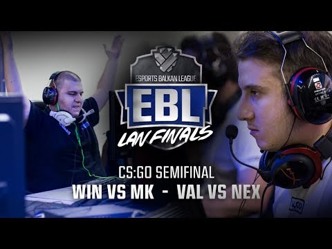 EBL CS:GO POLUFINALE - WINDIGO vs MK | VALIANCE vs NEXUS GAMING