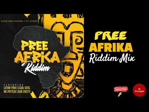 Pree Africa Riddim Mix (May 2021) Feat. Lutan Fyah, Mc Pattexx, Don Creety, Legal Votg...