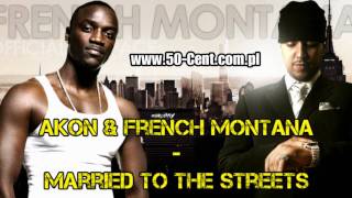 Akon & French Montana - Married To The Streets [ HOT - NEW - CDQ - EXCLUSIVE 2009 ]