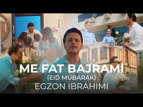 Egzon Ibrahimi - Me Fat Bajrami