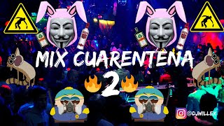 Mix Cuarentena 2🔥(Pirueta, Así Soy Yo, Raka Taka, Choca, Otro, Igual Que Ayer, Elefante, Relación)