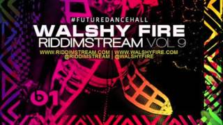 Riddimstream Vol 9 - Dancehall & Soca Mix | WalshyFire Presents...