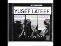 Yusef Lateef - Quarantine - Windmill Jazz Yusef Lateef - Quarantine