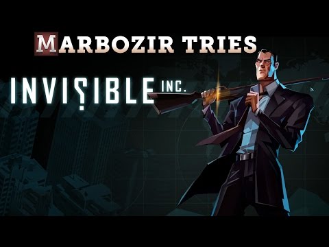 Marbozir Tries: Invisible Inc (Gameplay / First Look)