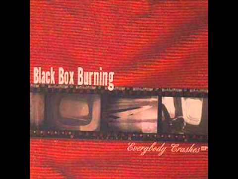 Black Box Burning - Standing In A Story