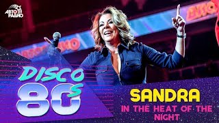 Sandra - In The Heat Of The Night (Disco of the 80&#39;s Festival, Russia, 2019)