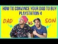 How To Convince Parents To Buy Playstation 4 VINES