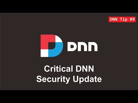 9. Critical DNN Security Update - DNN Tip of The Week