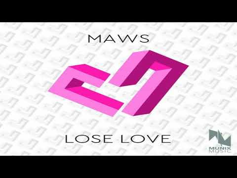MAWS - Lose Love (Radio Edit)