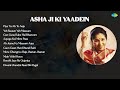 Asha Bhosle Piya Tu Ab To Aaja Yeh Raaten Yeh Mausam Gun Guna Rahe Hai Bhanvare