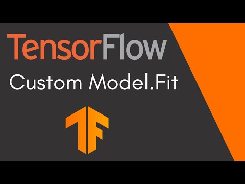 TensorFlow Tutorial 15 - Customizing Model.Fit