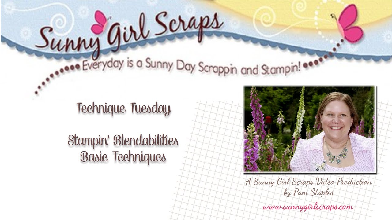 Stampin' Blendabilities Basic Techniques