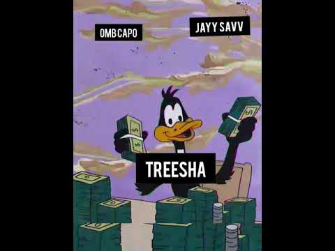 Omb capo x jayy savv  treesha