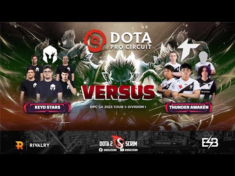 Keyd Stars vs Thunder Awaken - DPC SA 2023 Tour 1: Division I - Game Highlights - BO3