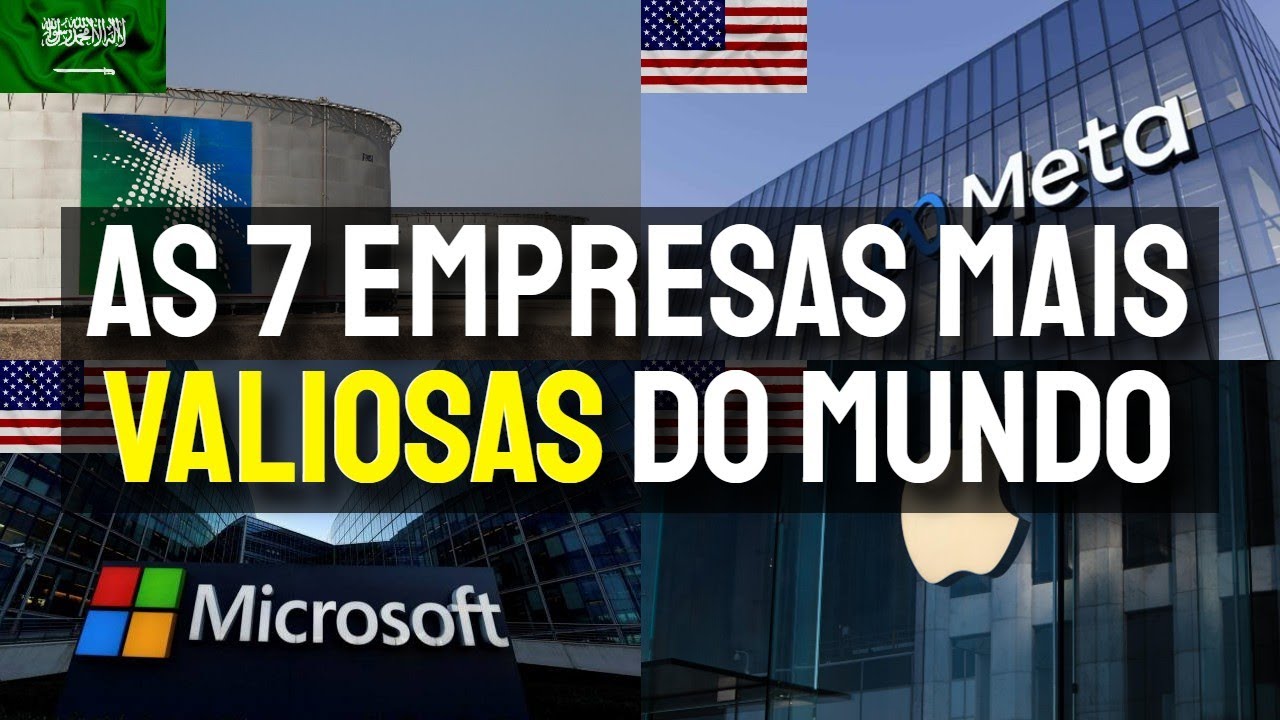 as EMPRESAS mais VALIOSAS do MUNDO em 2024 - TOP 7