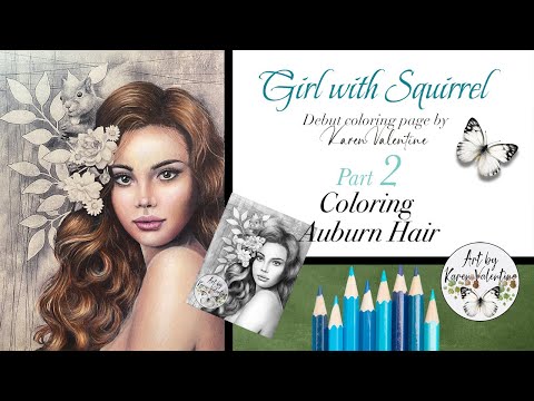 "Girl With Squirrel"  Part 2 (Coloring Auburn Hair)