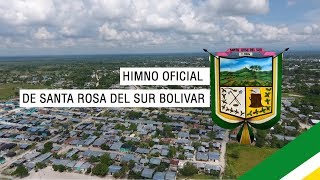 preview picture of video 'Himno Oficial Santa Rosa del Sur Bolivar'