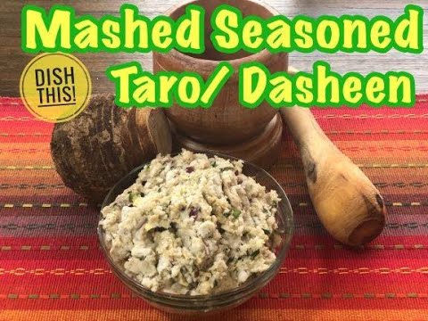 Dasheen (Taro Root) Mashed and Seasoned