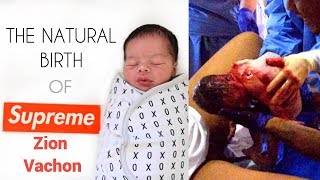 The Natural Birth of Supreme Zion Vachon | No Meds (Graphic)