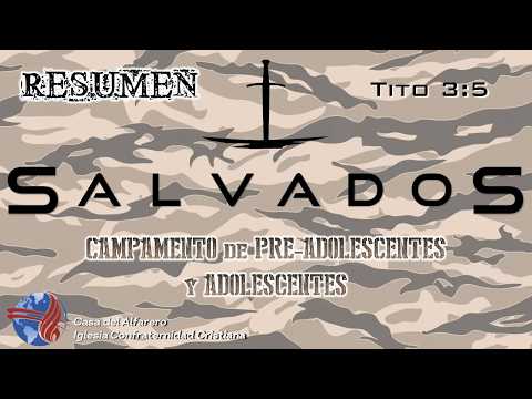 Resumen Campamento 2026 - "SALVADOS" 🗡️