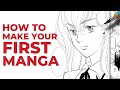 How To Make Your FIRST Manga Beginner Mangaka Tutorial