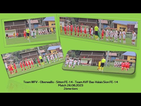Team WFV - Oberwallis - Sitten FE-14 - Team AVF Bas-Valais Sion FE-14, 26.08.2023, 2ème tiers