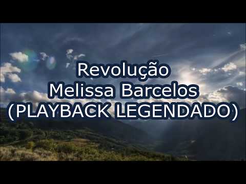 Revolução (PLAYBACK LEGENDADO) - Melissa Barcelos
