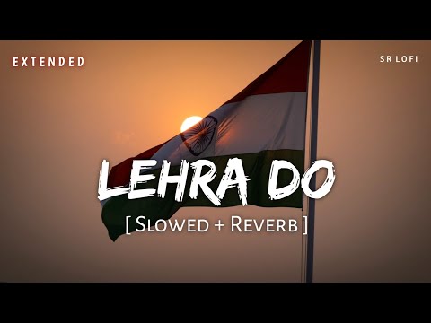 Lehra Do Extended (Slowed + Reverb) | Arijit Singh | 83 | SR Lofi
