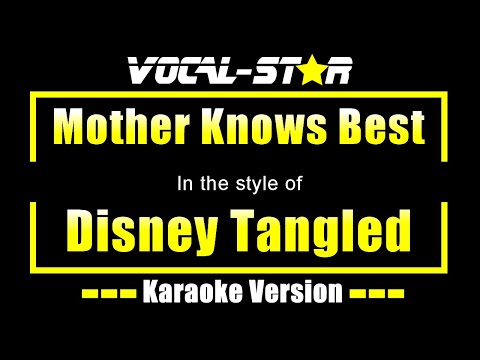 Mother Knows Best Karaoke | Disney Tangled Karaoke Version