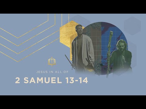 2 Samuel 13-14 | Amnon and Tamar | Bible Study