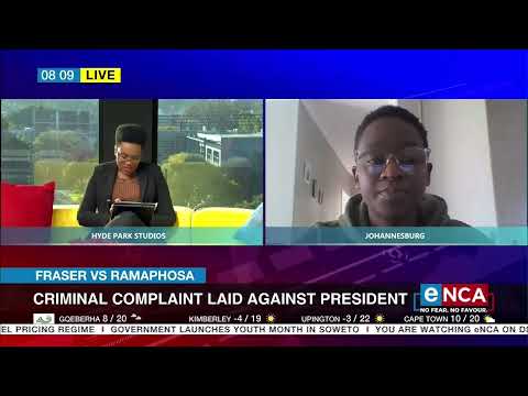 Fraser vs Ramaphosa Criminal complaint laid against president