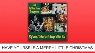 The Anita Kerr Singers - Have Yourself A Merry Little Christmas