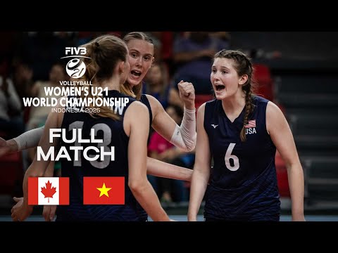 Canada vs. Vietnam - Pool A | Women's U21 World Champs 2025 - Full Match