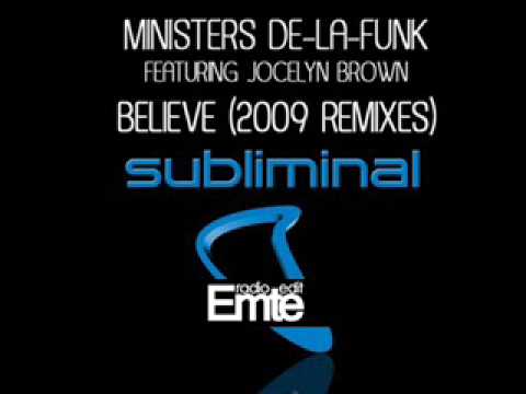 Ministers De-La-Funk feat. Jocelyn Brown - Believe 2009 (Antoine Clamaran & Sandy Vee Mix)