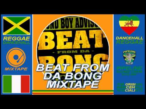 BEAT FROM DA BONG - Dancehall Mixtape (SEAN PAUL, BUJU BANTON, BEENIE MAN AND MANY MORE)
