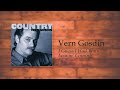 Vern Gosdin - I Guess I Had Your Leavin' Coming