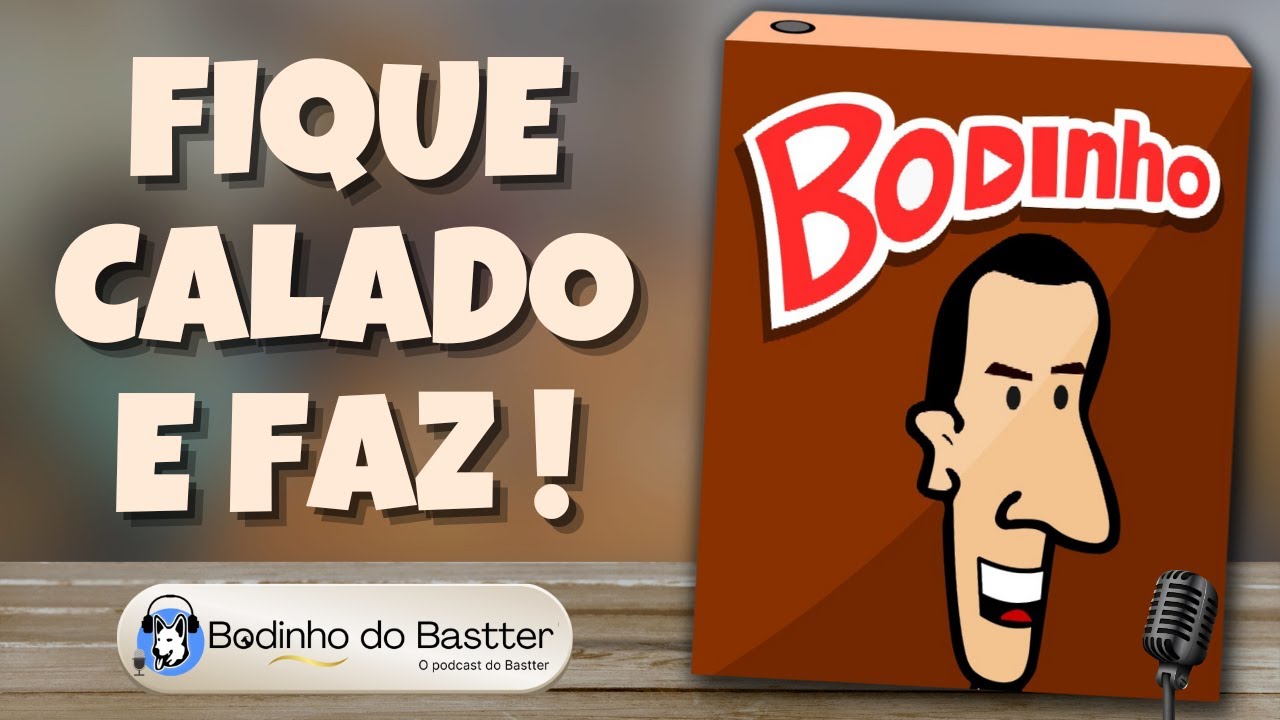 O PROFISSIONAL QUE VAI MAIS LONGE - Bodinho do Bastter
