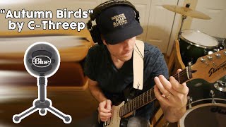 "Autumn Birds" by C-Threep (Recorded with Blue Snowball Mic)
