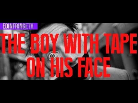 Edinburgh Fringe 2013 - The Boy With Tape On His Face (Street Performing!) - EdinFringeTV