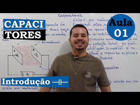 CAPACITORES | AULA 01 | INTRODUÇÃO
