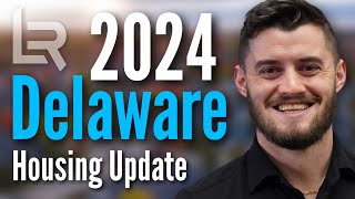 2024 Delaware Housing Update + DETAILED County-by-County Results for Kent, New Castle, & Sussex! 🏡