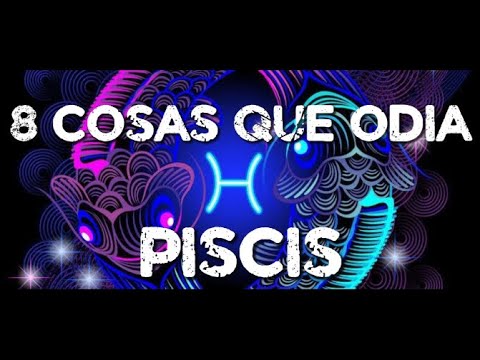 THE 8 THINGS THE PISCES SIGN HATES THE MOST ♓