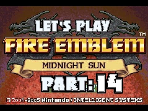 Part 14: Let's Play Fire Emblem Midnight Sun - "Faratrass goes boom!"