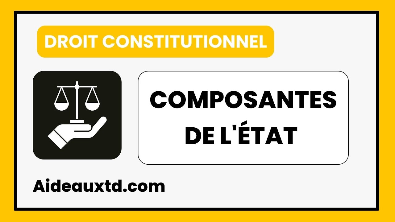 Les composantes de l'État (Droit constitutionnel)